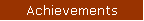 Achievements
